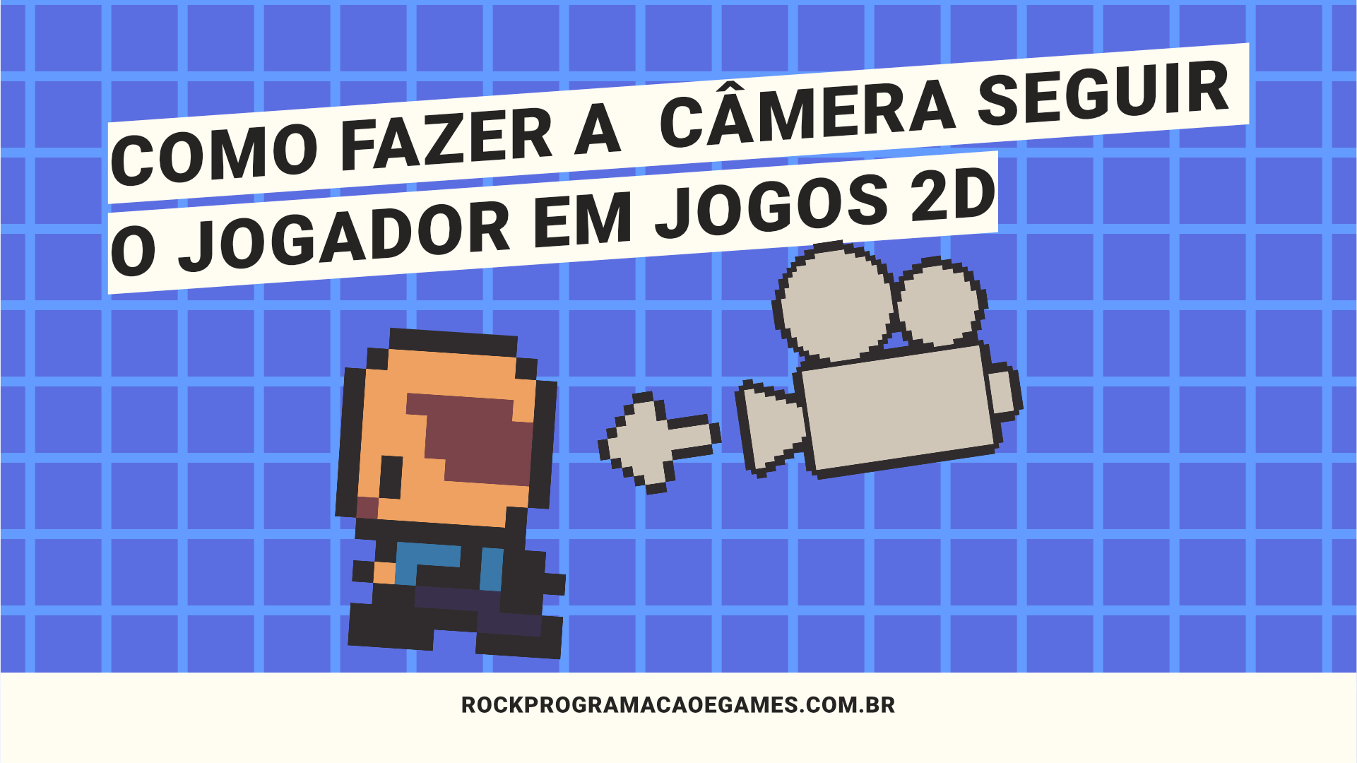 Como fazer a câmera seguir o jogador em jogos 2D na Unity - Rock,  Programação e Games